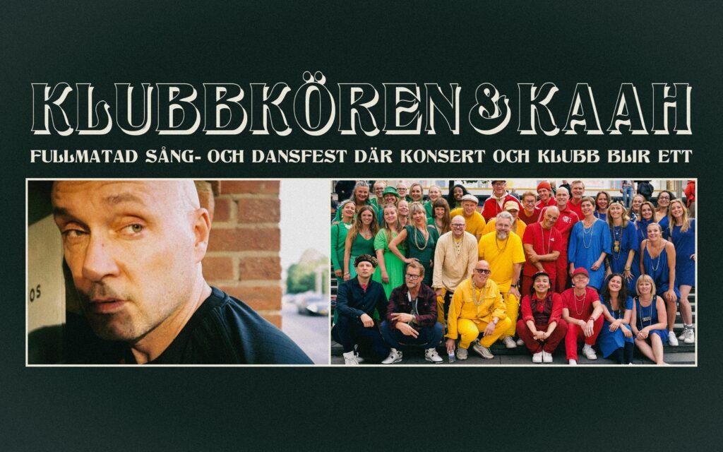 Klubbkören + Kaah